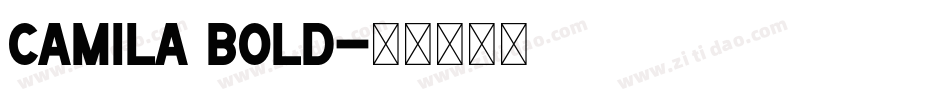 Camila Bold字体转换